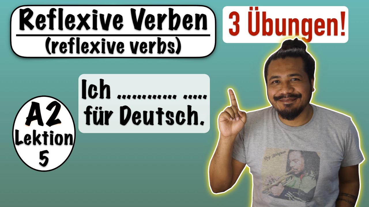 A2- Lektion 5 | Reflexive Verben - 3 tolle Übungen | Learn German reflexive verbs with exercises