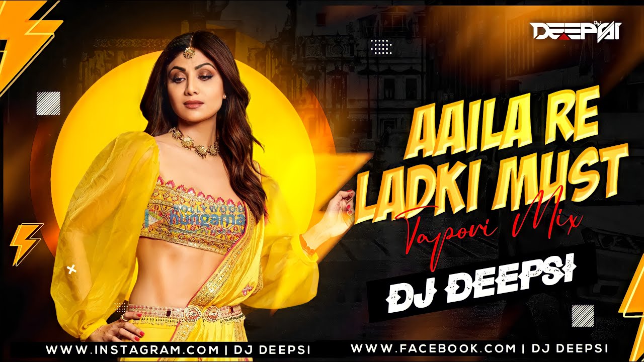 Aaila Re Ladki Mast Mast (Tapori Remix) - DJ Deepsi | aaila re ladki mast mast  dj remix song