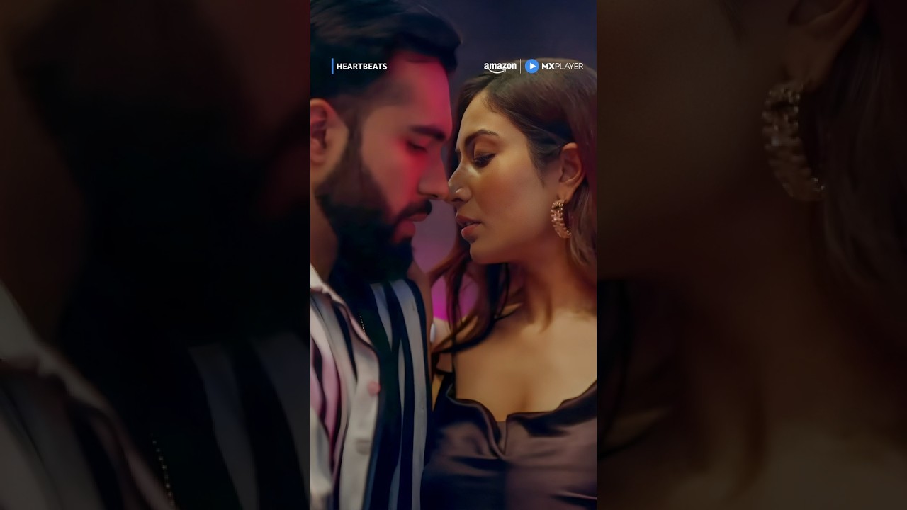 Aaj kal ka pyaar aisa hi hota hai 🥵ft. Yuvraj Dua, Shreya Kalra | Heartbeats | Amazon MX Player