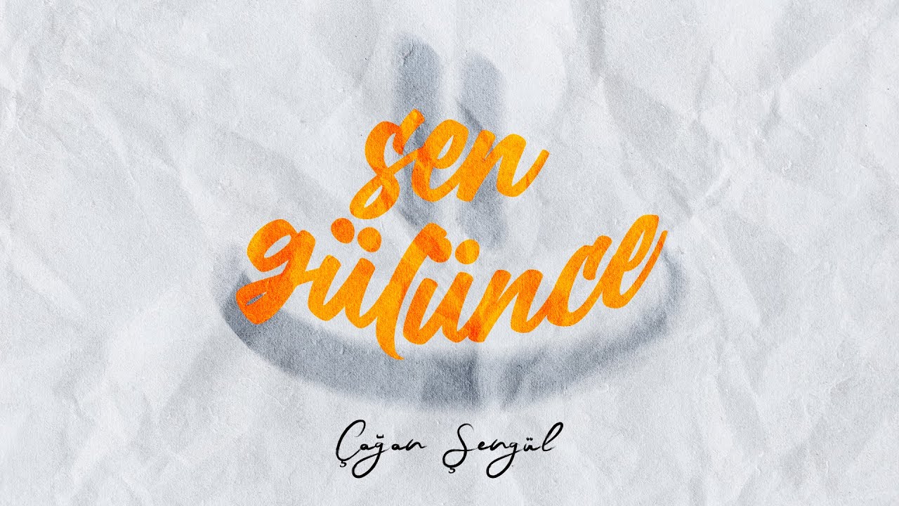 Çağan Şengül - Sen Gülünce