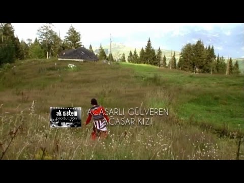 Ağasarlı Gülveren - Ağasar Kızı