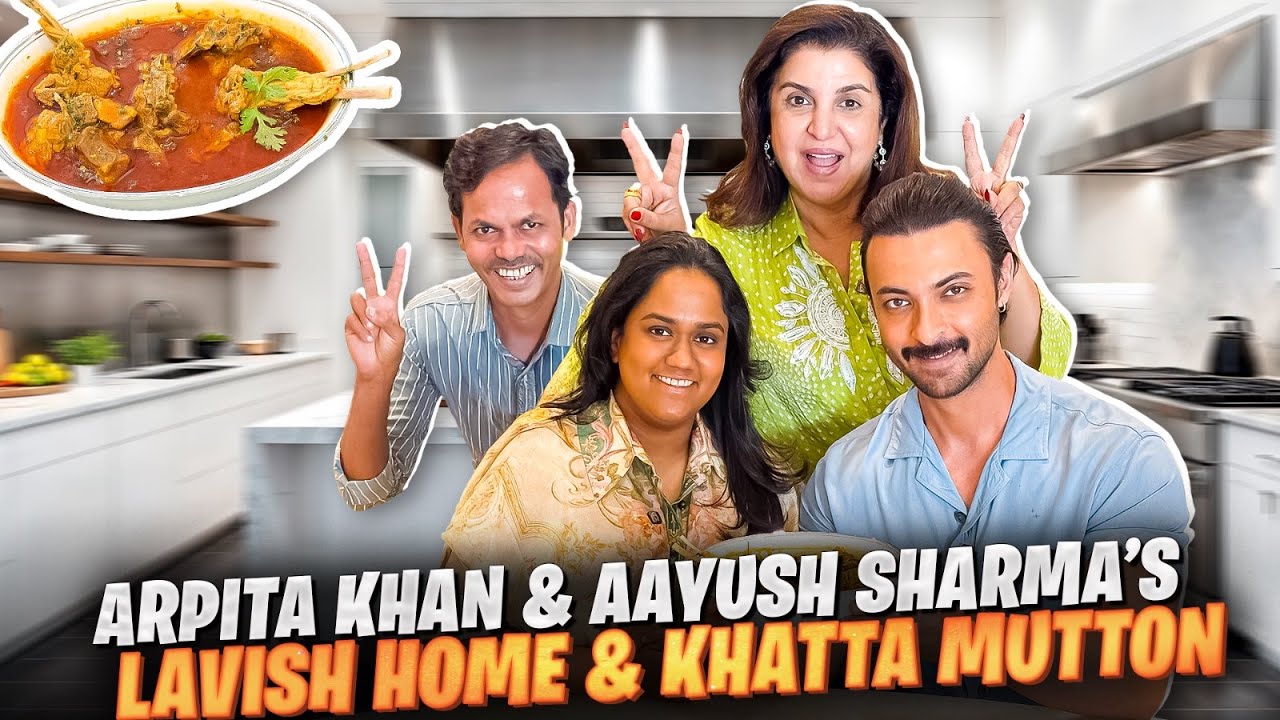 Aayush Sharma Aur Arpita Khan Ka Lavish Ghar Aur Himachali Mutton Recipe! @FarahKhanK