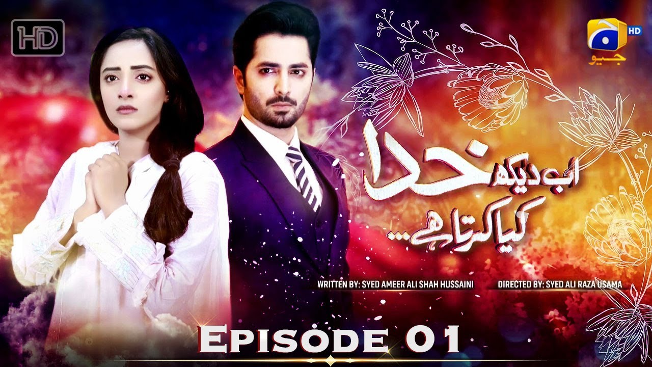 Ab Dekh Khuda Kya Karta Hai Episode 01 - [Eng Sub] - Danish Taimoor - Sanam Chaudhry - HAR PAL GEO