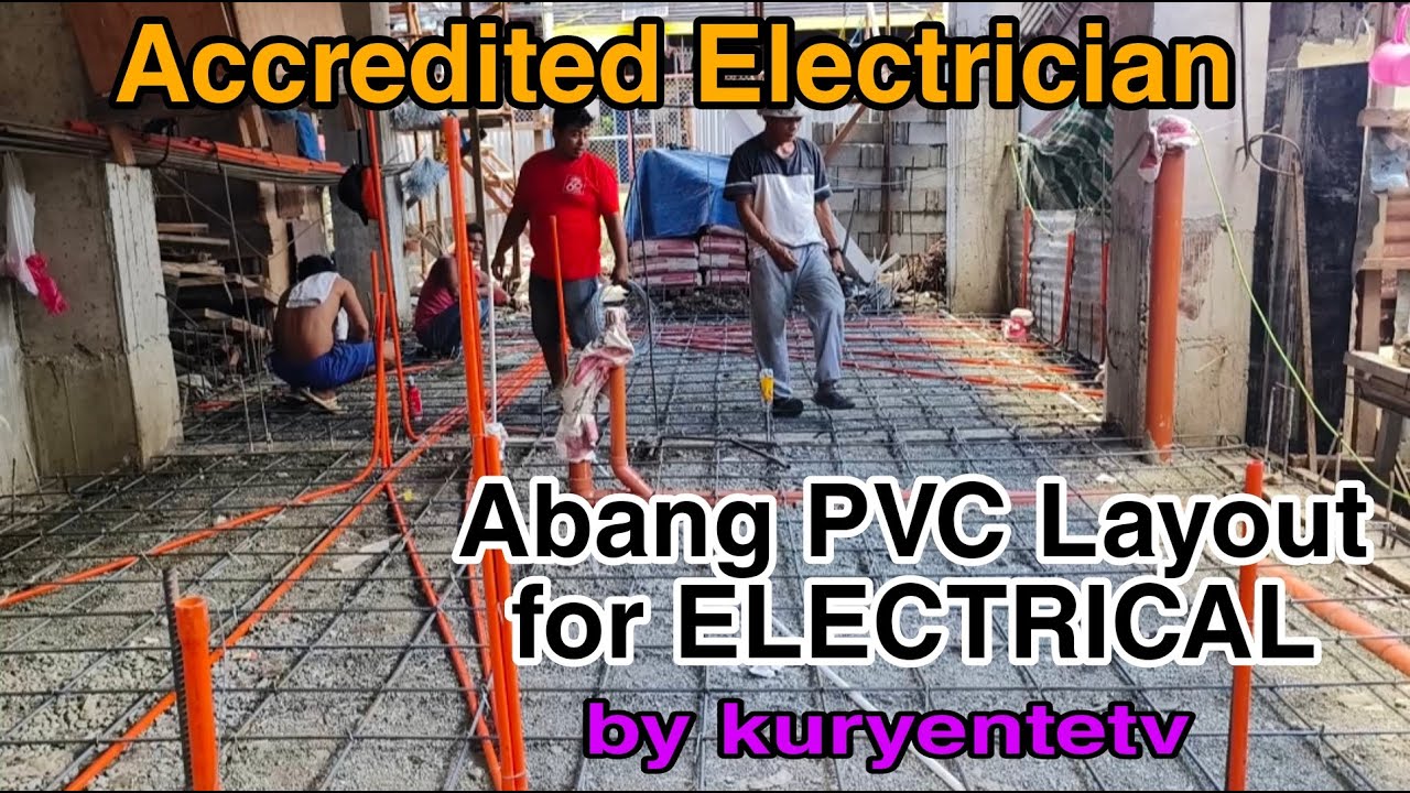 Abang PVC Layout for Electrical installation building Wiring by kuryentetv