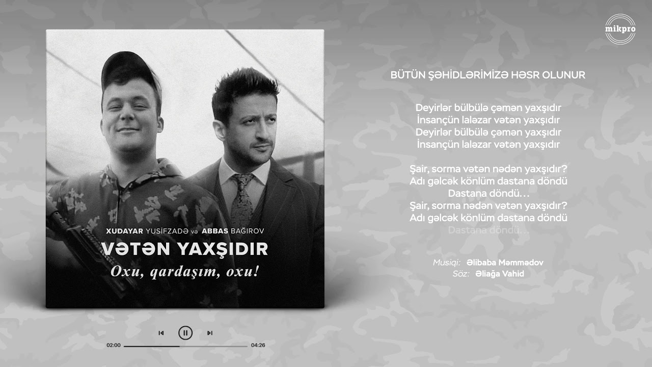 Abbas Bağırov və Xudayar Yusifzadə — Vətən Yaxşıdır (Oxu, qardaşım, oxu)