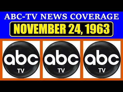 ABC-TV NEWS COVERAGE FROM SUNDAY, NOVEMBER 24, 1963