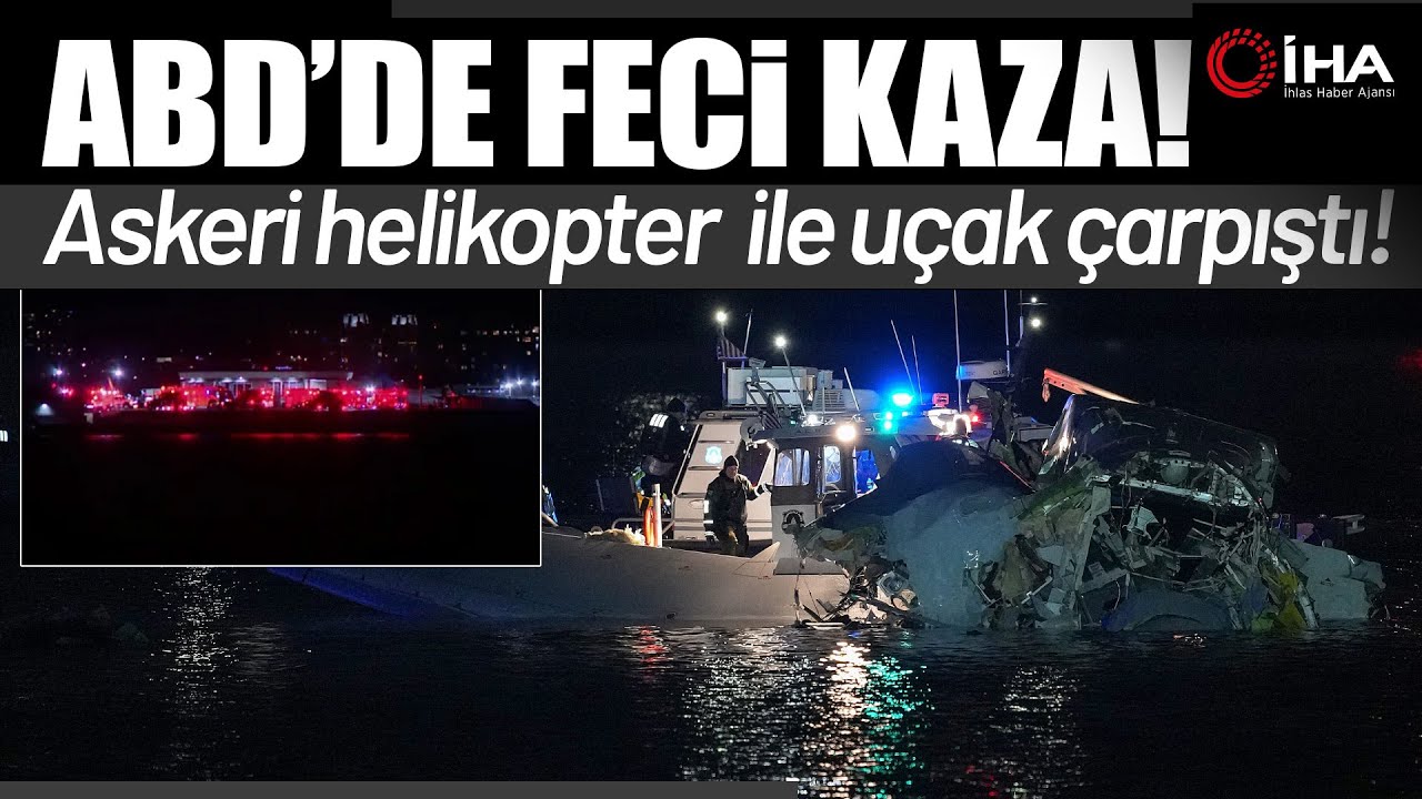 ABD'de Uçak Kazası, Askeri Helikopter ile Yolcu Uçağı Çarpıştı: 18 Kişi Hayatını Kaybetti