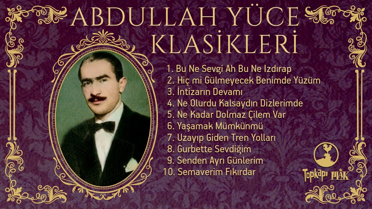 Abdullah Yüce Klasikleri - Full Album