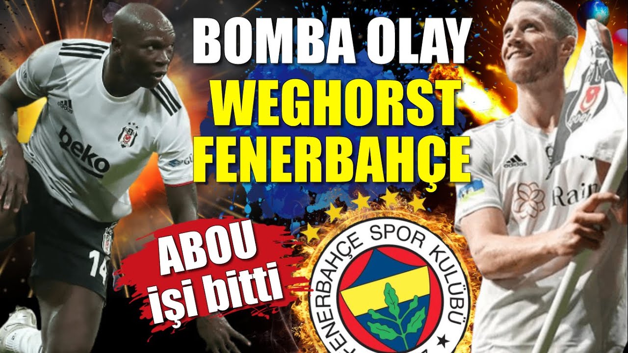 Aboubakar terketti Weghorst döndü! Bu iş bitti Fenerbahçe'de..