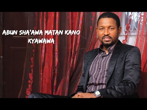 Abun shawa matan kano kyawawa | Yakubu Mohammed ft. Murja Baba