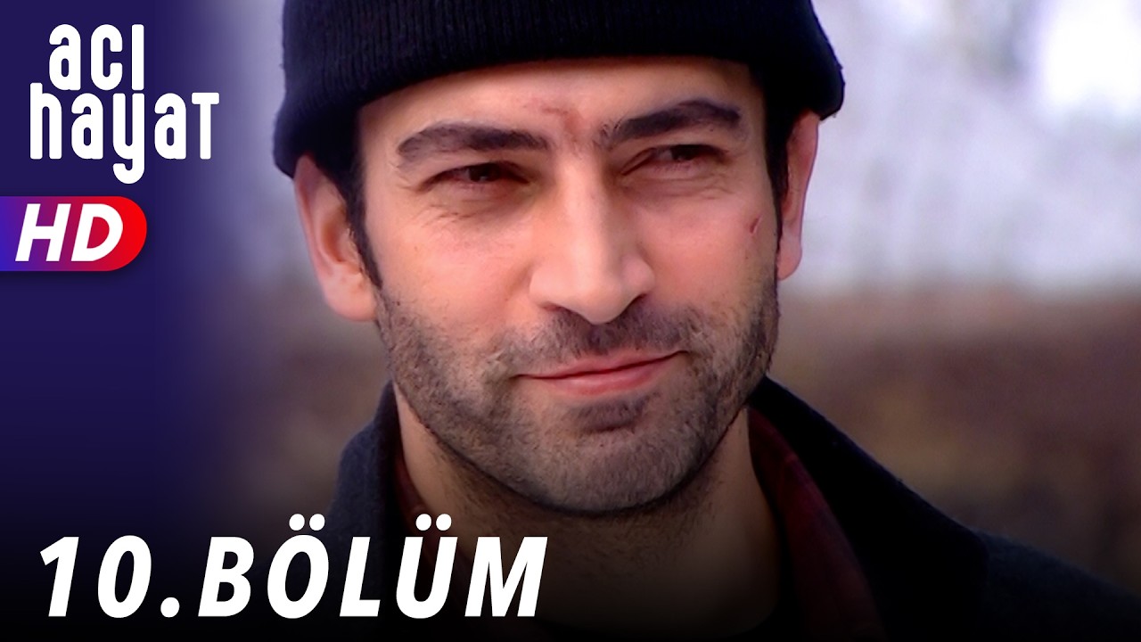 Acı Hayat 10.Bölüm Full HD