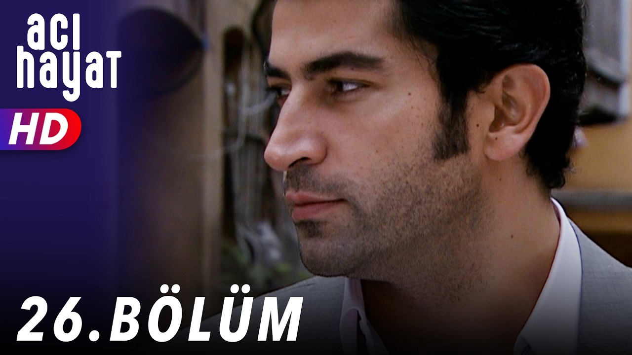 Acı Hayat 26.Bölüm Full HD