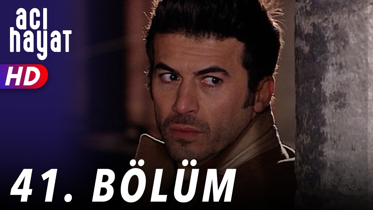 Acı Hayat 41.Bölüm Full HD