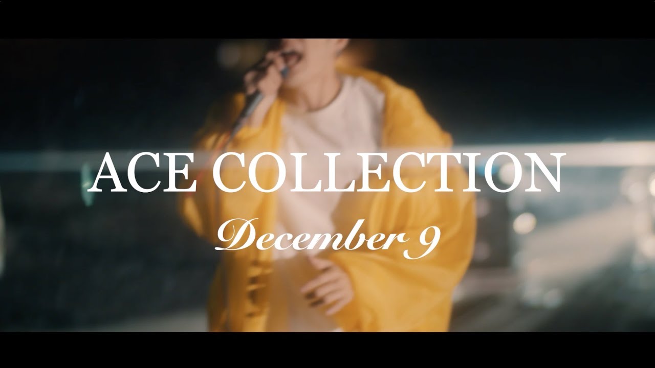 ACE COLLECTION - December 9 【OFFICIAL MUSIC VIDEO】