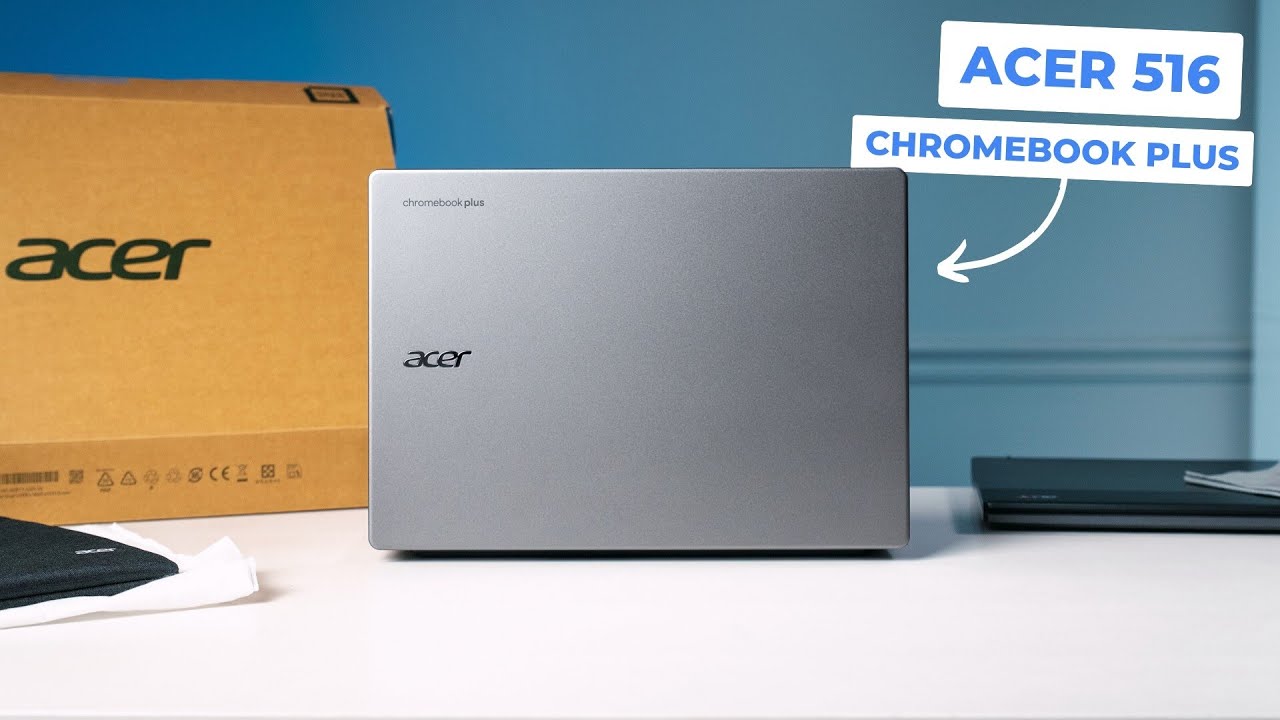 Acer Chromebook Plus 516 Unboxing & First Impressions