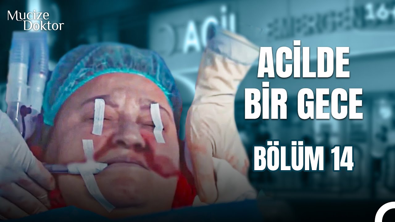 Acilde Bir Gece Bölüm 14: Acile Gelen Yaşlı Hastanın Acı Sonu - Mucize Doktor