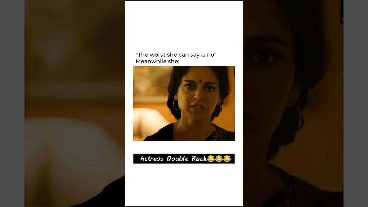 Actress Rock 👆 Actor shock 😂😂