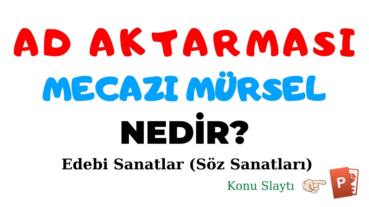 AD AKTARMASI (MECAZI MÜRSEL) Konu Anlatımı ve Örnekler