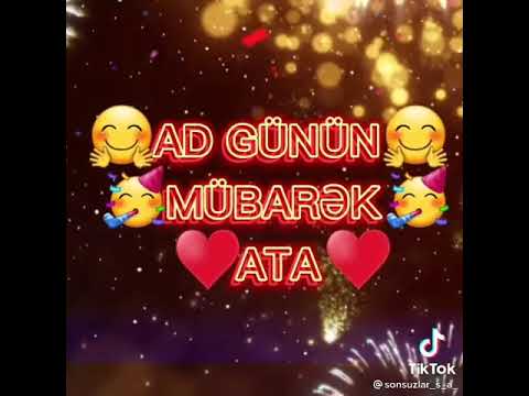 ad gunun mubarek ata, atalar uçun ad gunu tebrikli video, tebrik videolari 2021, status 2021,