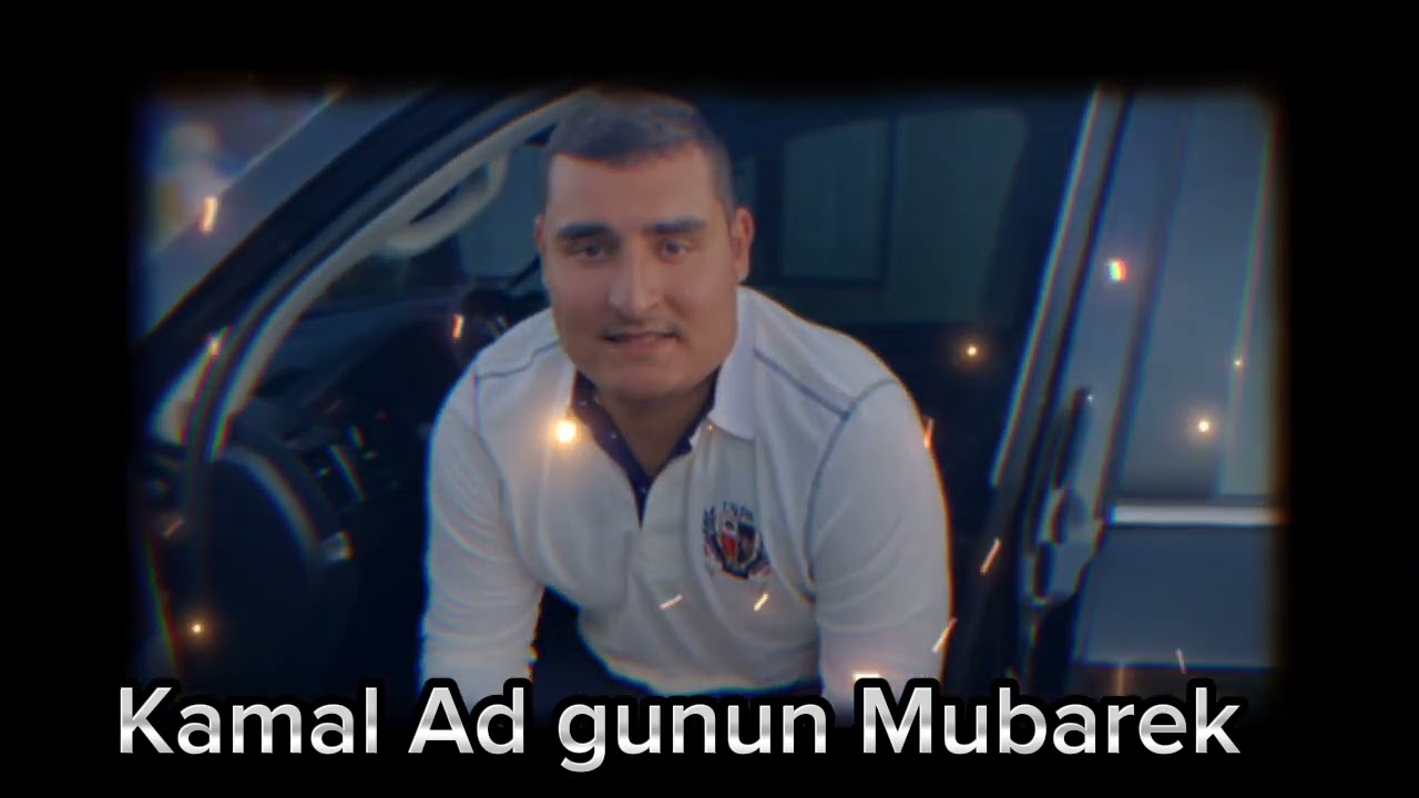 Ad gunun mubarek Kamal 2024