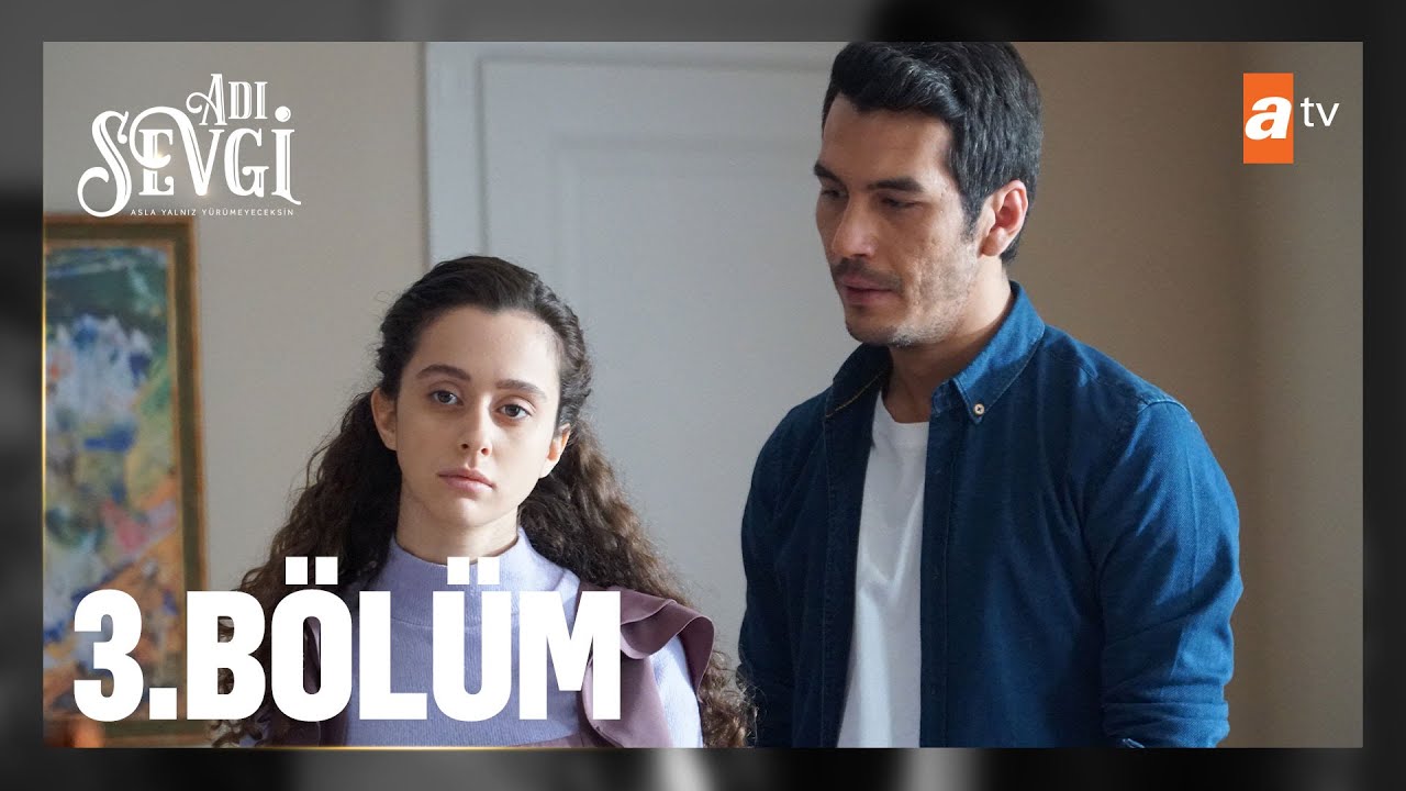 Adı Sevgi 3. Bölüm @atvturkiye
