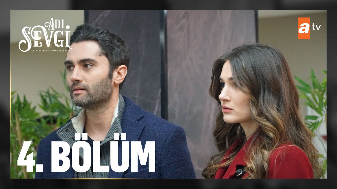 Adı Sevgi 4. Bölüm @atvturkiye