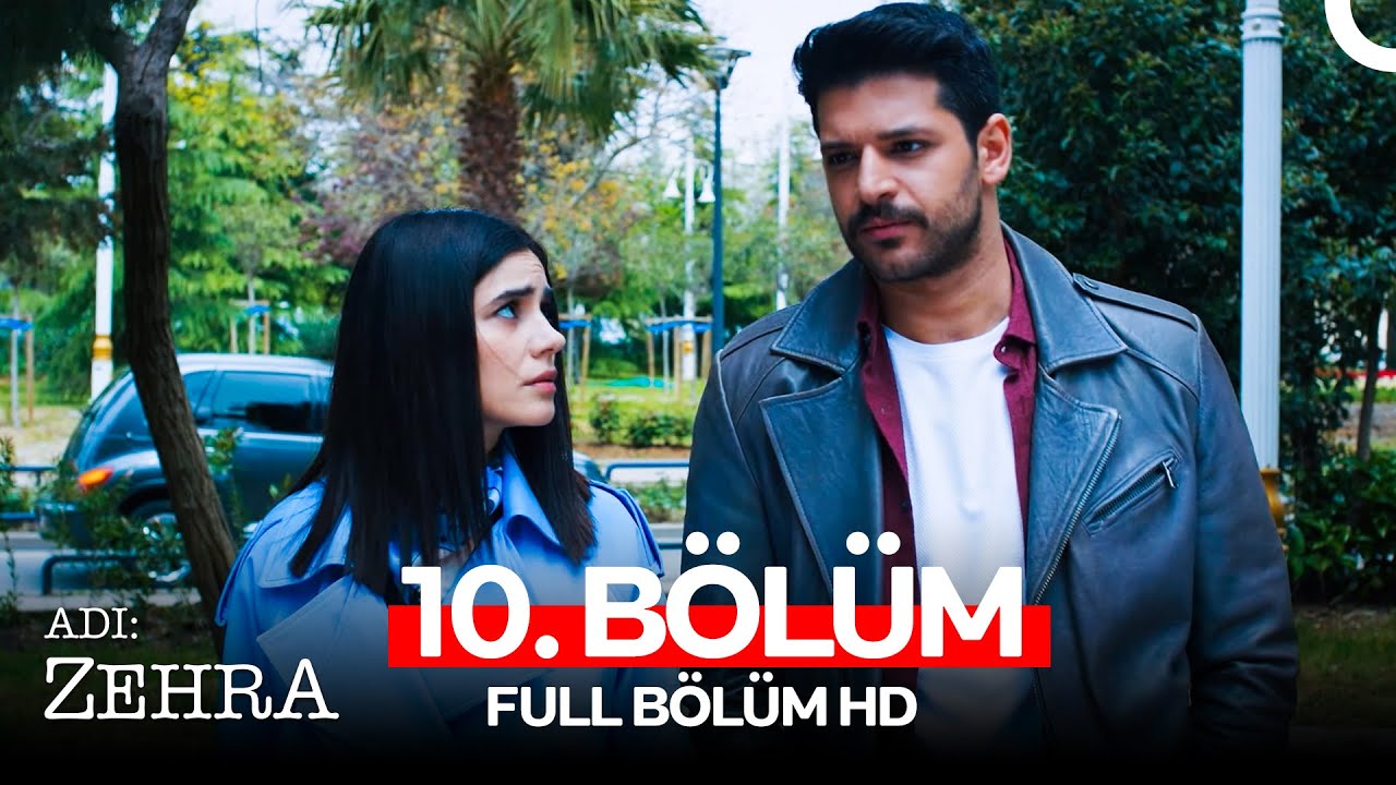 Adı Zehra 10. Bölüm (Full HD)