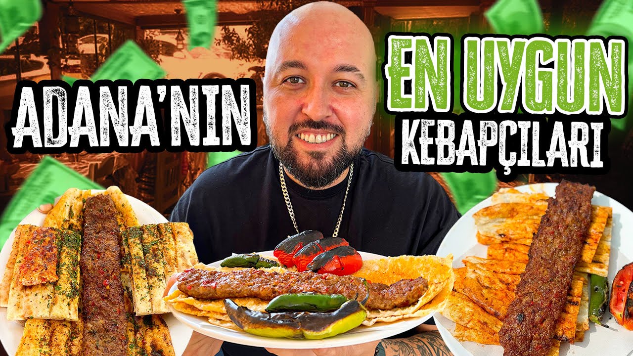 ADANA’NIN EN UYGUN KEBAPÇILARI!