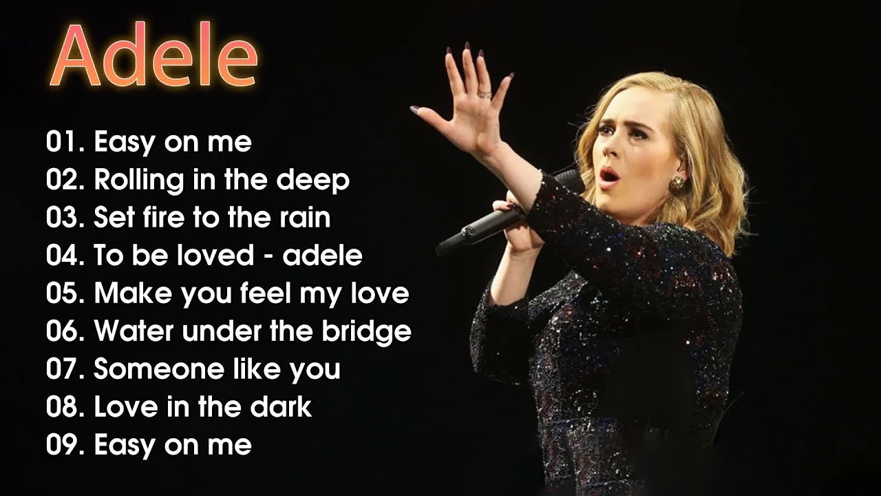 Adele Songs That Broke Our Hearts