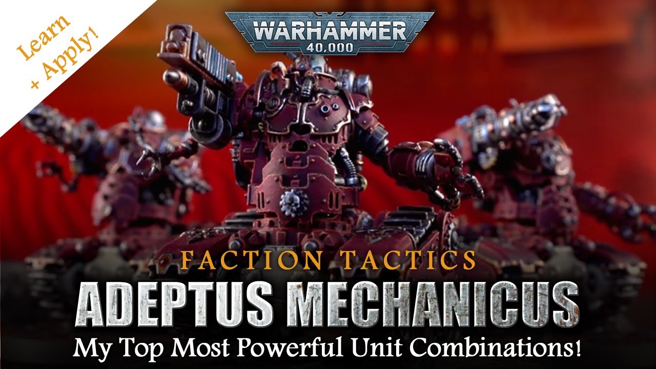 ADEPTUS MECHANICUS (Ad Mech) Warhammer 40K 10th Edition Faction Tactics