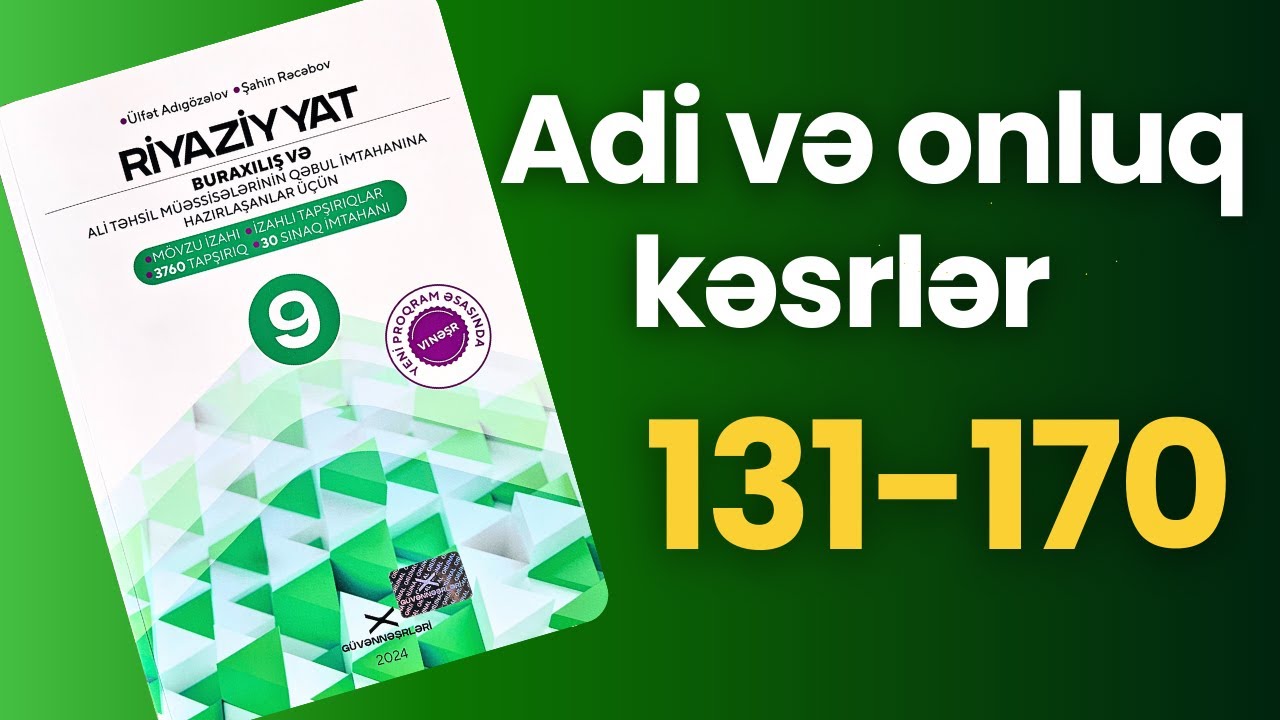 Adi və onluq kəsrlər 131-170 | Güvən 9-cu sinif 2024 riyaziyyat |