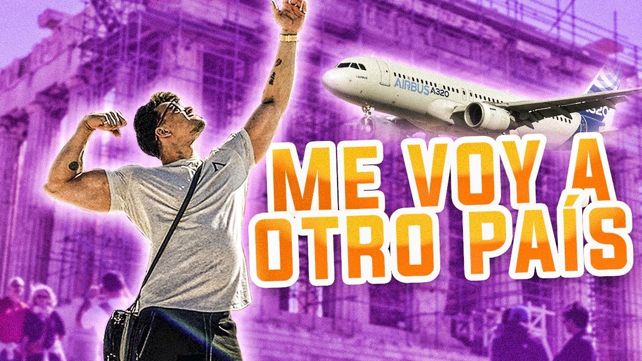 ADIOS ESPAÑA! ME VOY A OTRO PAÍS
