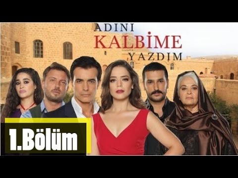 Adını Kalbime Yazdım 1.Bölüm