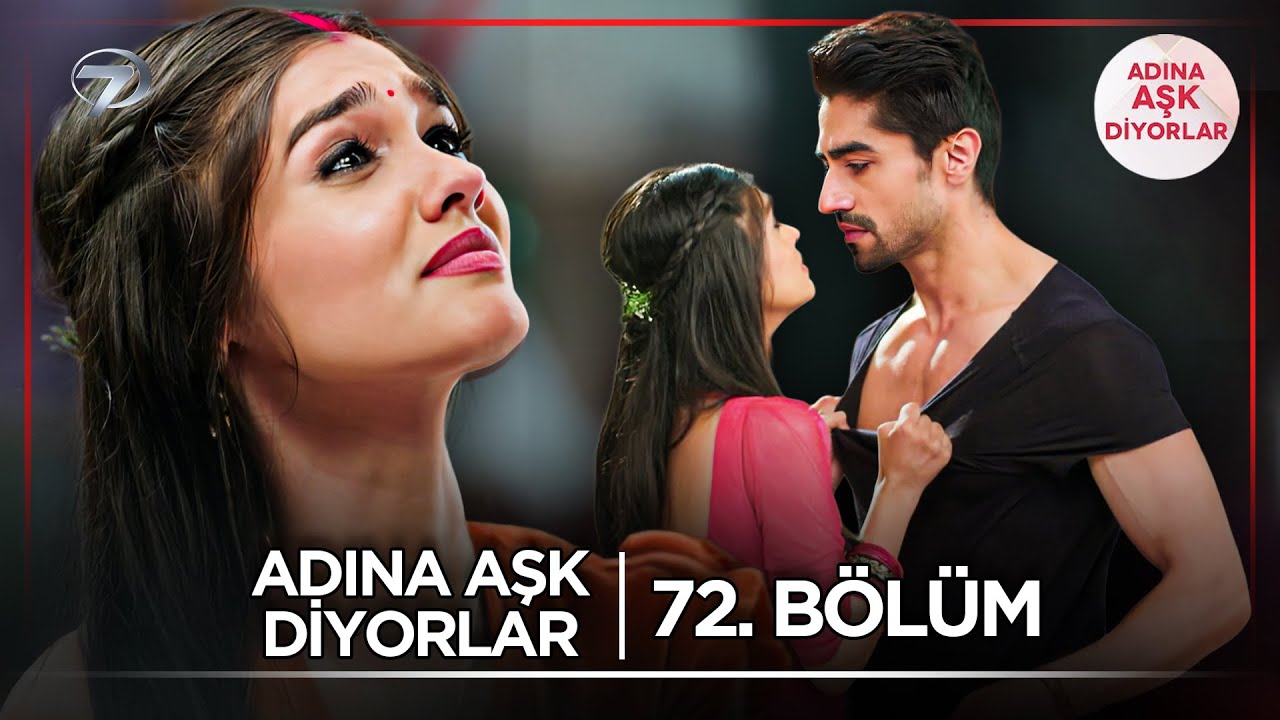 Adına Aşk Diyorlar Hint Dizisi | 72. Bölüm (29 Nisan 2025) @kanal7