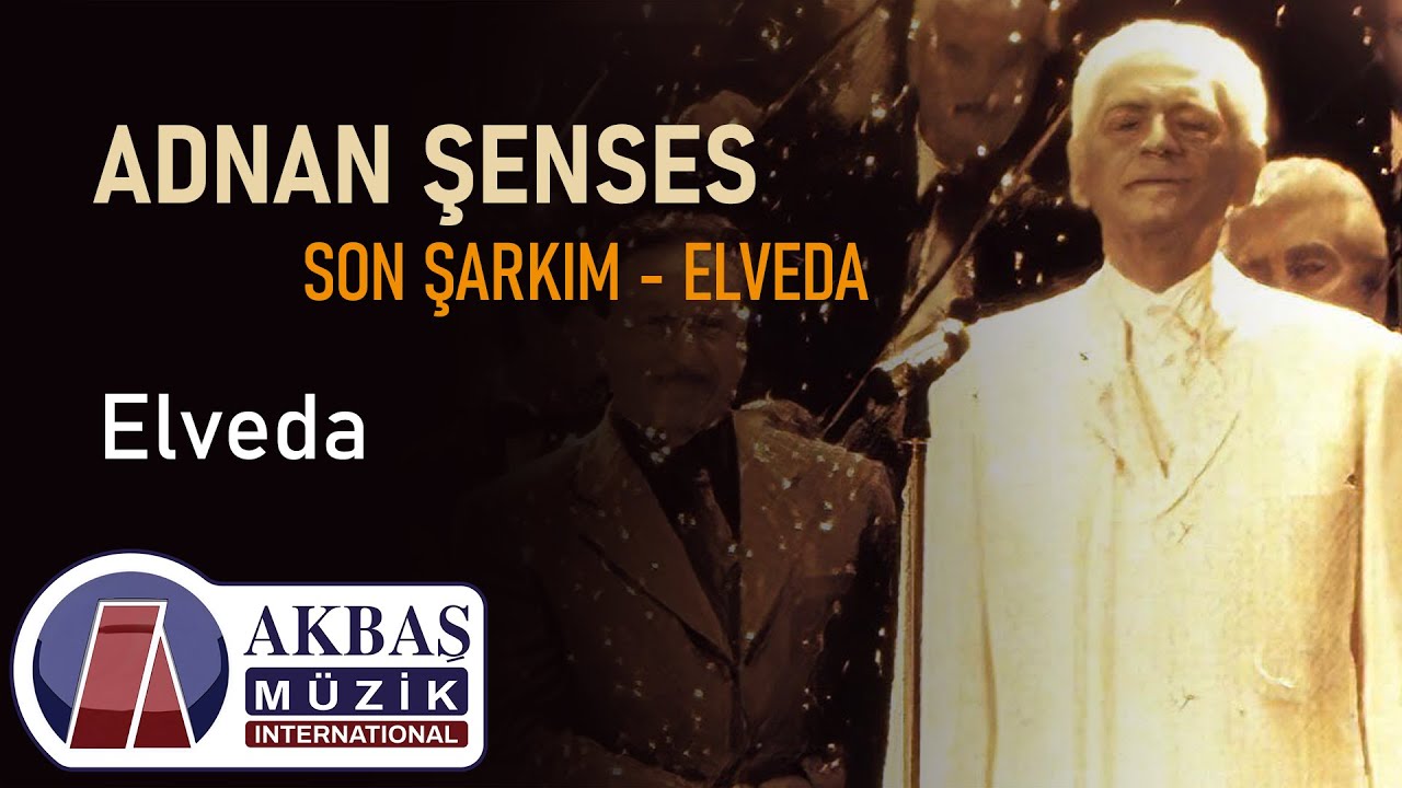 Adnan Şenses - Elveda