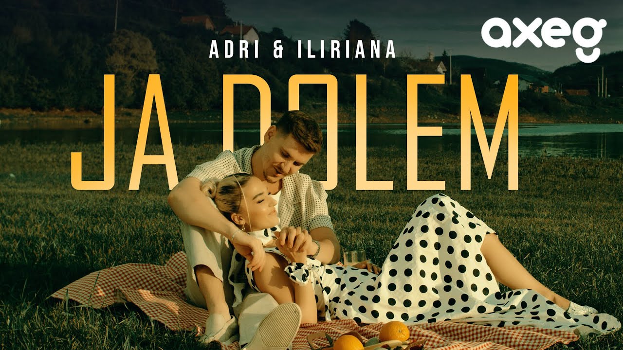 Adri & Iliriana - Ja Dolem (Official Music Video)