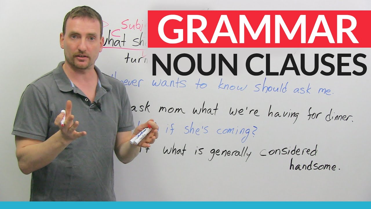 Advanced English Grammar: Noun Clauses