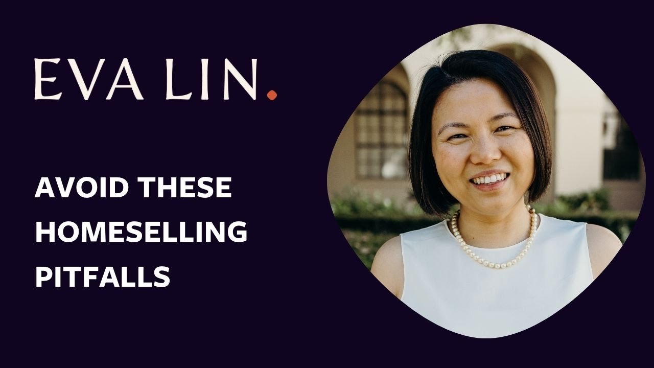 Advice With Eva Lin | Homeselling Pitfalls & Misconceptions