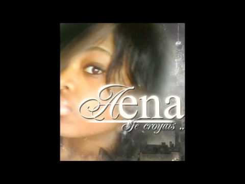 Aena je croyais - zouk