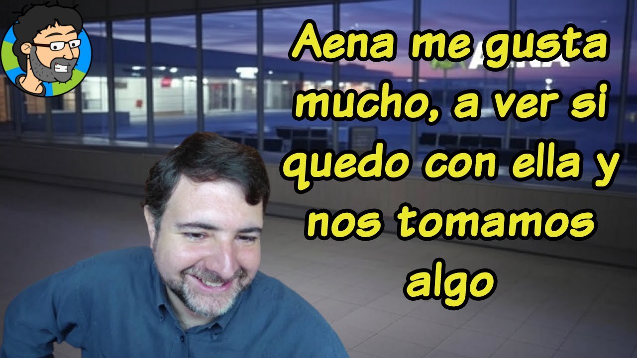 Aena me gusta mucho, a ver si quedo con ella y nos tomamos algo