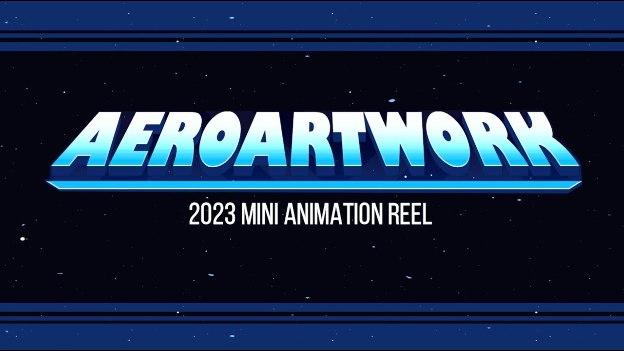 AeroArtwork ANIMATION REEL 2023