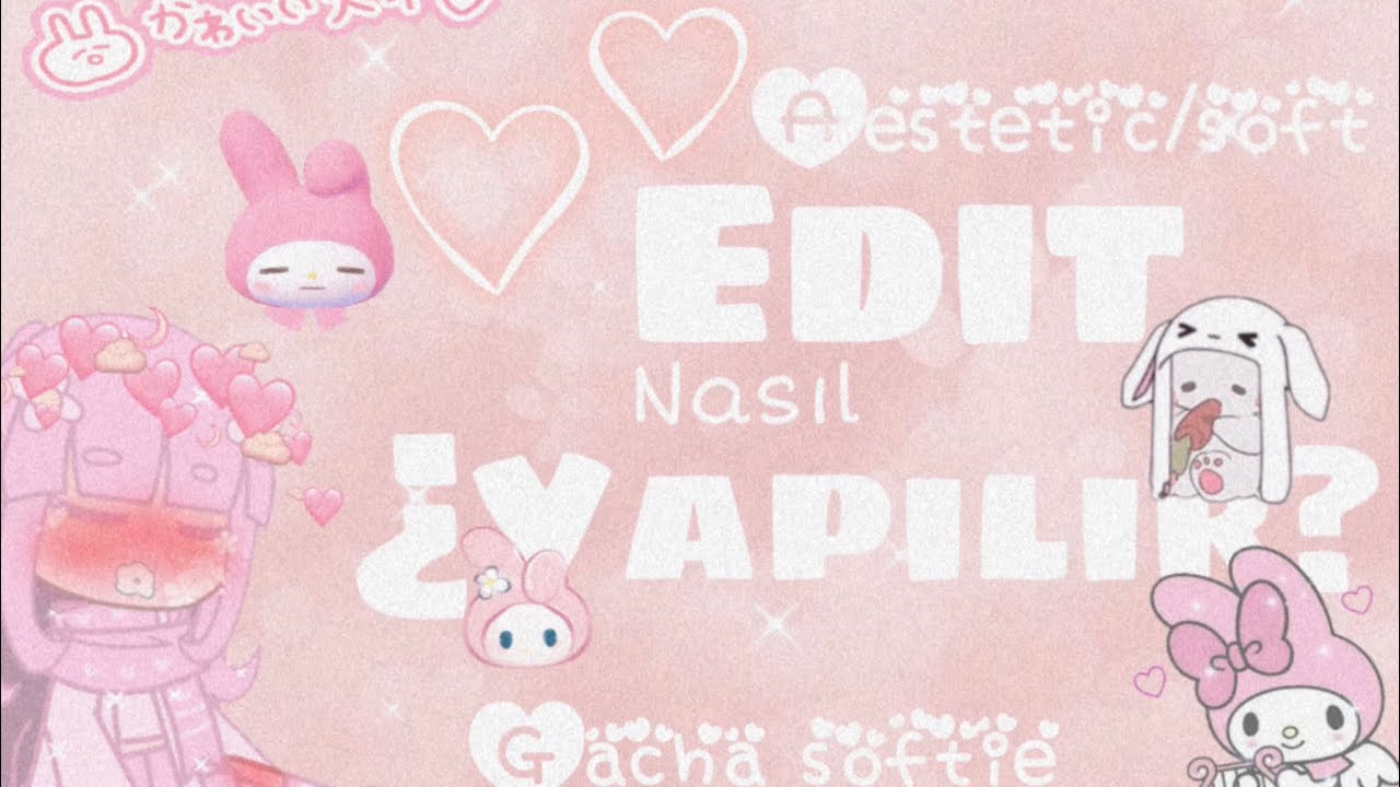 🍡Aestetich/Soft  Edit nasıl yapılır?🍡