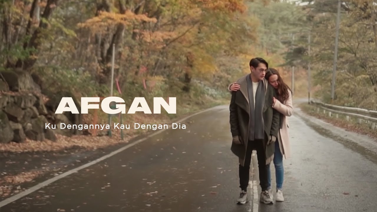 Afgan - Ku Dengannya Kau Dengan Dia | Official Music Video