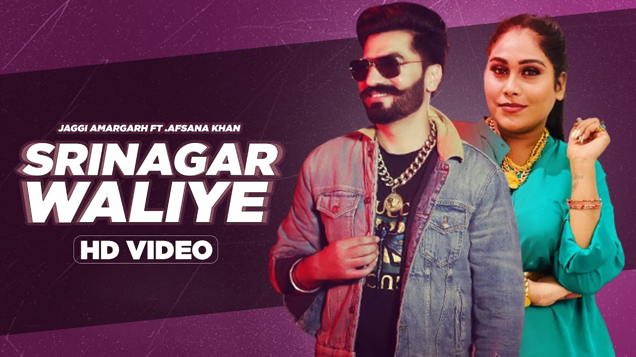 Afsana Khan - Jaggi Amargarh | Srinagar wali | Afsana Khan | Gurpreet Baidwan |