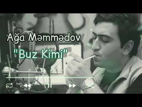 Aga Memmedov - Buz Kimi  #trend new music 2020