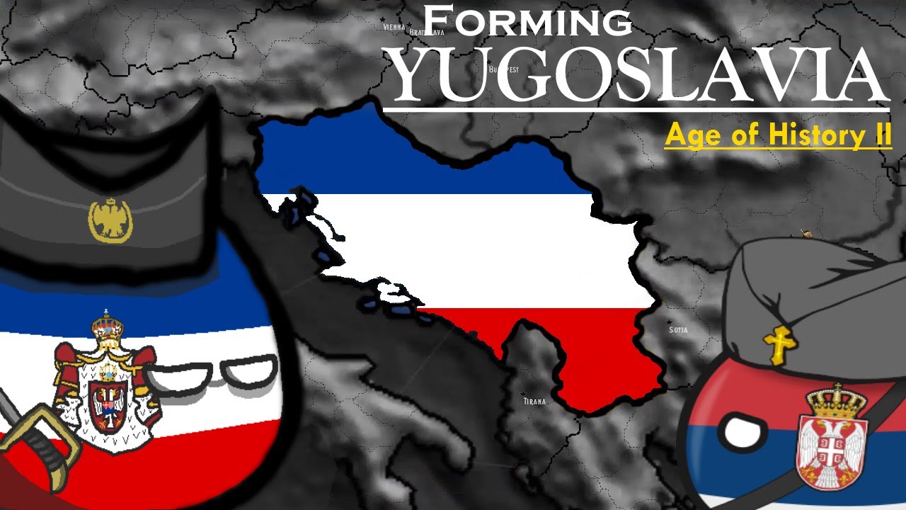 Age of History II | Forming Yugoslavia | Conquerors v1.5