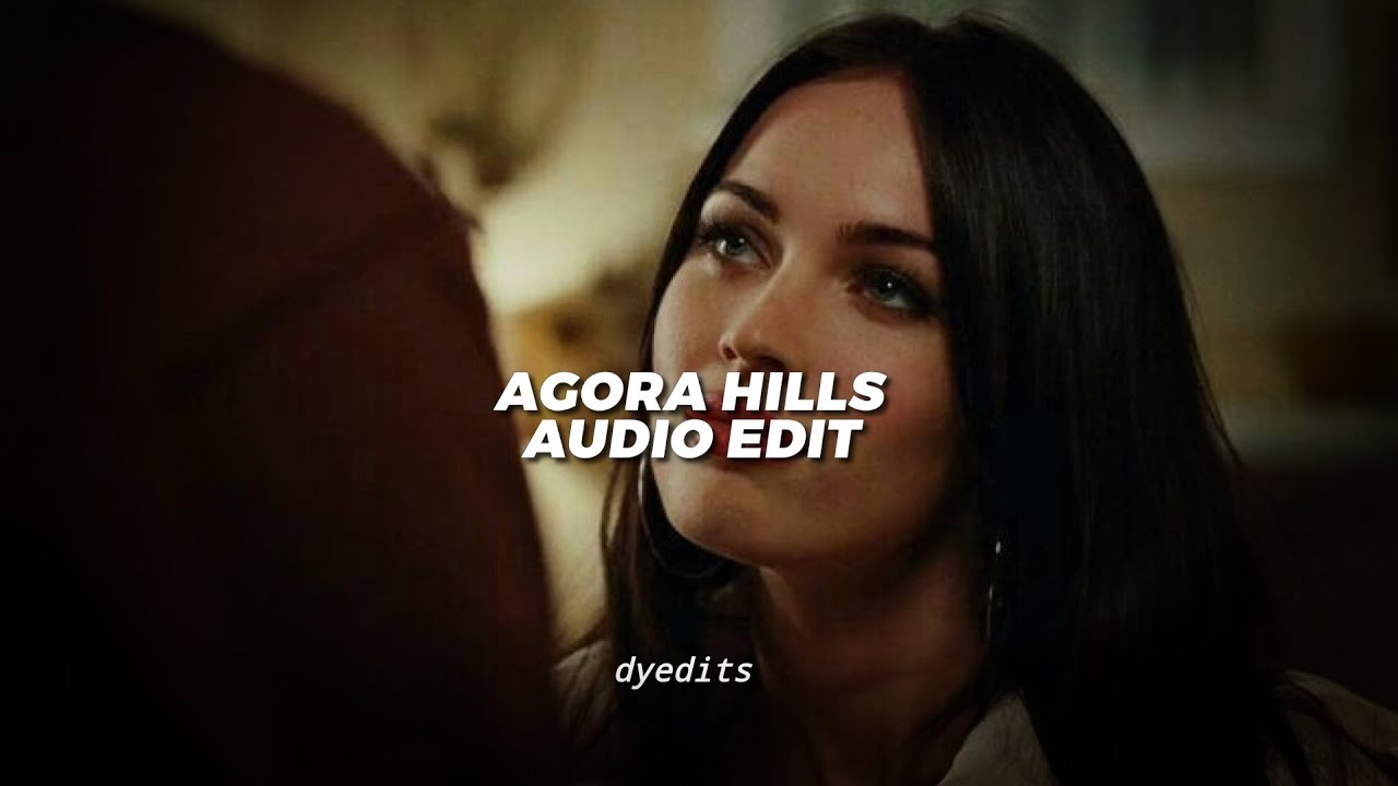 agora hills - doja cat [edit audio]
