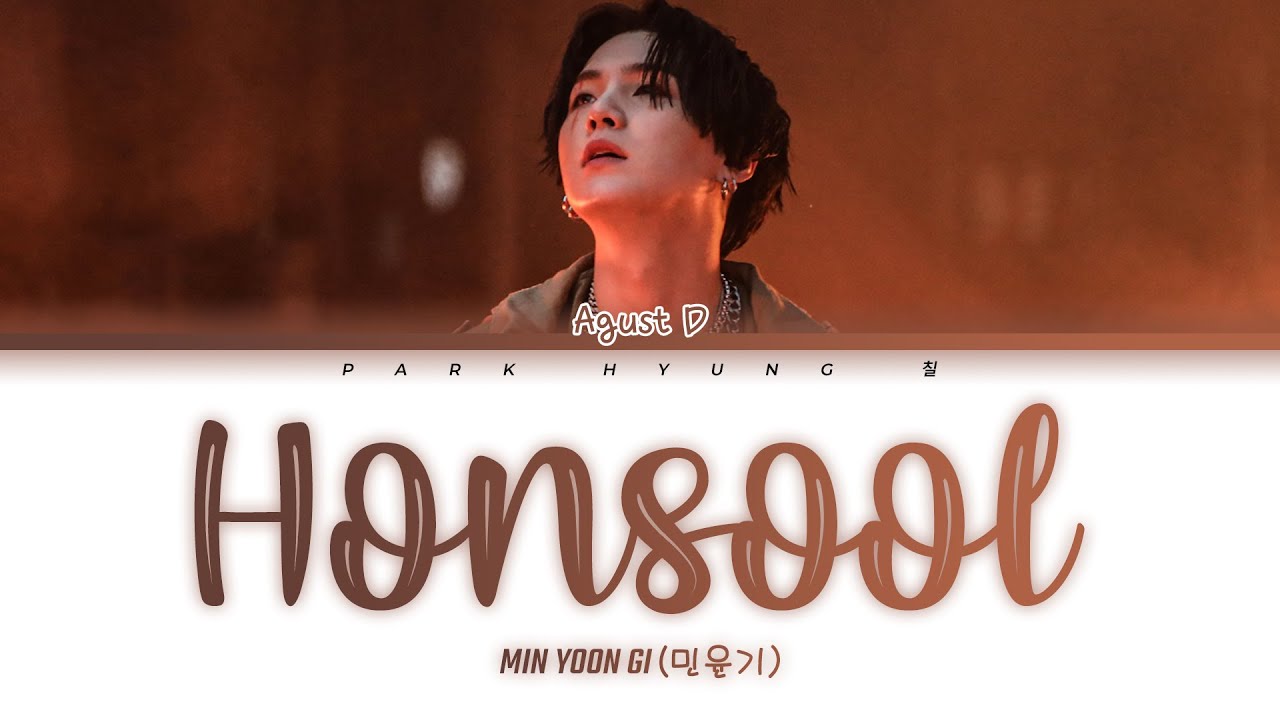 AGUST D — ❝Honsool❞ (Color Coded Lyrics)