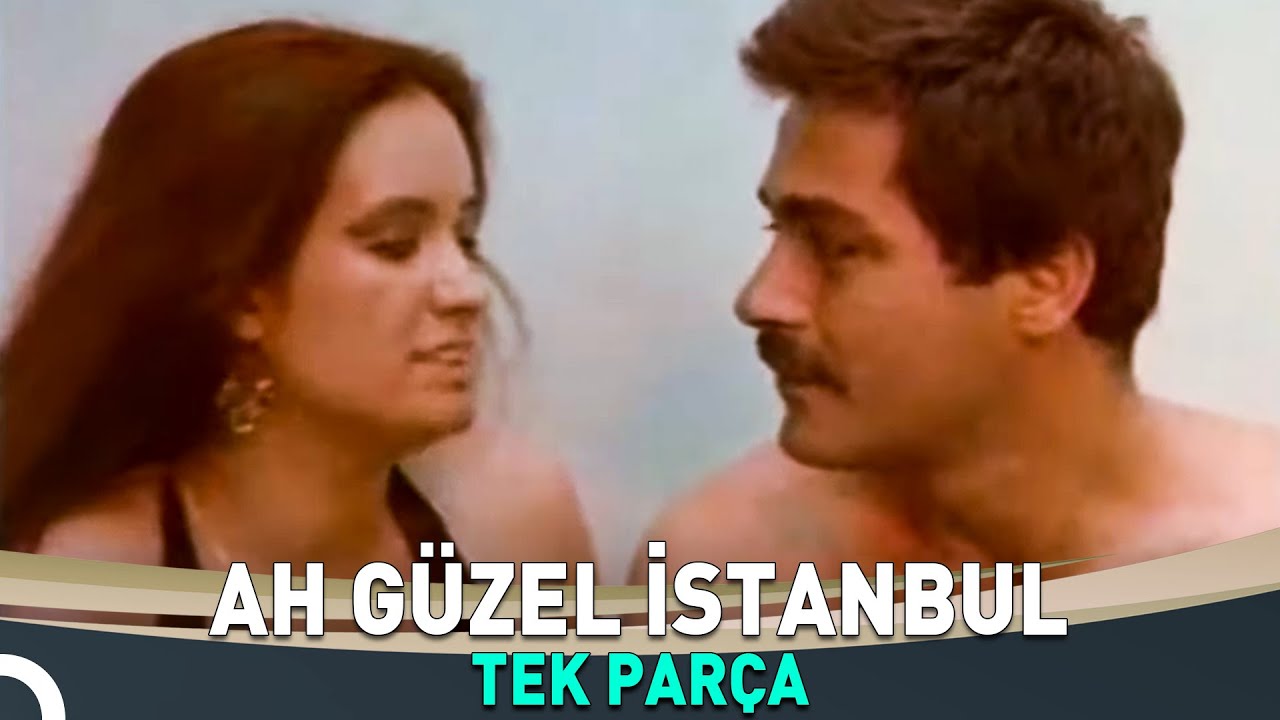 Ah Güzel İstanbul | Kadir İnanır, Müjde Ar Filmi
