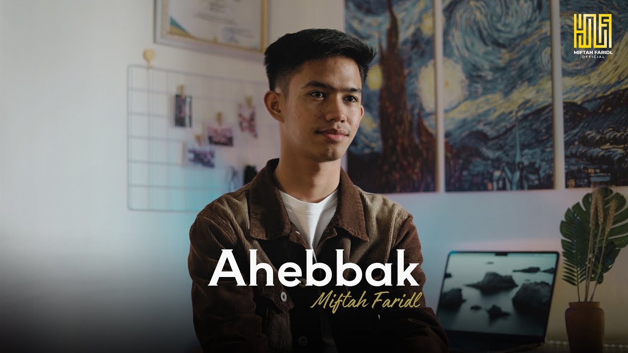 AHEBBAK - COVER BY MIFTAH FARIDL MU'MIN || احبك - مفتاح فريد مؤمن